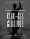 Kick-Ass Closings - A Guide to Giving the Best Closing Argument of Your Life (Paperback): Stacy Walsh