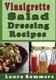 Vinaigrette Salad Dressing Recipes (Paperback): Laura Sommers