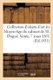 Catalogue d'Une Precieuse Collection d'Objets d'Art Du Moyen-Age - Composant Le Cabinet de M. Dugue. Vente, 7...