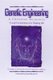 Genetic Engineering - A Christian Response : Crucial Considerations in Shaping Life (Hardcover): Timothy J Demy, Gary Stewart