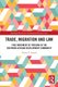 Trade, Migration and Law - Free Movement of Persons in the Southern African Development Community (Hardcover, 3rd Edition):...