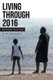 Living Through 2016 - Beyond Fiction (Paperback): J K Pascall