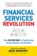 Financial Services Revolution - How Blockchain is Transforming Money, Markets, and Banking (Hardcover): Alex Tapscott