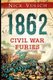 1862 - Civil War Furies (Paperback): Nick Vulich