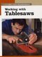 Working with Tablesaws (Paperback): Fine Woodworking