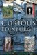 Curious Edinburgh (Paperback, Illustrated Ed): Michael T.R.B. Turnbull