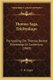 Thomas Saga, Erkibyskups - Fortaelling Om Thomas Becket Erkebiskop Af Canterbury (1869) (Danish, Paperback): C. R. Unger