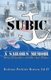 Subic - A Sailor's Memoir: (Based on the Story of Bobby Earl Perkins) (Paperback): Barbara Perkins Brown