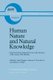 Human Nature and Natural Knowledge - Essays Presented to Marjorie Grene on the Occasion of Her Seventy-Fifth Birthday...