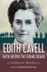 Edith Cavell - Faith before the firing squad (Paperback, New edition): Catherine Butcher