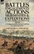 Battles, Engagements, Actions, Skirmishes and Expeditions of the American Civil War, 1861-66 - A Comprehensive List of...