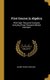 First Course in Algebra - With Eight Thousand Examples Including Three Thousand Mental Exercises (Hardcover): Albert Harry...