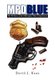 M.P.D. Blue (Paperback): David J. Kane