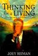 Thinking for a Living - Creating Ideas That Revitalize Your Business, Career, and Life (Hardcover): Joey Reiman