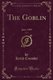 The Goblin, Vol. 5 - June, 1925 (Classic Reprint) (Paperback): Keith Crombie