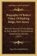 Biography Of Robert Finley, Of Basking Ridge, New Jersey - With An Account Of His Agency As The Author Of The American...
