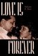 Love is Forever (Hardcover): Melissa A. Ross