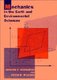 Mechanics in the Earth and Environmental Sciences (Paperback): Gerard V. Middleton, Peter R. Wilcock