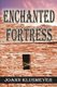 Enchanted Fortress (Paperback): Joann Klusmeyer