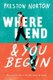 Where I End & You Begin (Paperback): Preston Norton