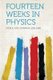 Fourteen Weeks in Physics (Paperback): Steele Joel Dorman 1836-1886