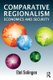 Comparative Regionalism - Economics and Security (Paperback): Etel Solingen