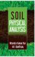 Soil Physical Analysis (Hardcover): Hitendra Kumar Rai, A.K. Upadhyay