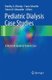 Pediatric Dialysis Case Studies - A Practical Guide to Patient Care (Paperback, Softcover reprint of the original 1st ed....