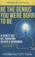 Be The Genius You Were Born To Be - 10 Secrets That Will Transform You Into A Superhuman (Paperback): Munmi Sarma