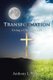 Transformation - Living a Christian Life (Paperback): Anthony L. Walker