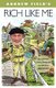 Rich Like Me - An Amusing Guide to Making Millions in Real Estate (Paperback): Andrew Field