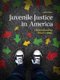 Revel for Juvenile Justice in America, Student Value Edition-- Access Card Package (Book, 8th ed.): Clemens Bartollas, Stuart...