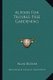 Alpines for Trouble-Free Gardening (Paperback): Alan Bloom