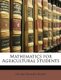 Mathematics for Agricultural Students (Paperback): Henry Charles Wolff