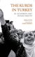 The Kurds in Turkey - EU Accession and Human Rights (Hardcover): Kerim Yildiz
