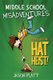 Middle School Misadventures: Operation Hat Heist! (Paperback): Jason Platt