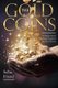 The Gold Coins - A Supernatural Adventure Inspired by True Events (Paperback): Sa'lia Friend