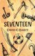 Seventeen - or The Blood City Tommy O'Reilly Benefit Tour (Paperback): 
