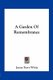 A Garden of Remembrance (Paperback): James Terry White