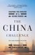 The China Challenge - Shaping the Choices of a Rising Power (Paperback): Thomas J. Christensen