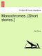 Monochromes. [Short Stories.] (Paperback): Ella D'Arcy