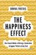 The Happiness Effect - How Social Media is Driving a Generation to Appear Perfect at Any Cost (Paperback): Donna Freitas