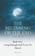 The Beginning Of The End, Book 2 - Going Through Hell To Get To Heaven (Paperback): Jaysen True Blood