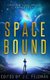 Space Bound - A Dragon Soul Press Anthology (Paperback): Lincoln Reed, Janina Franck, Peter Vangelderen