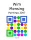 Wim Mensing Paintings 2007 (Paperback): Wim Mensing