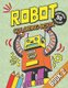Robot Coloring Book - Book 2 - With 50 Amazing Robot Illustration Images for Coloring: For Kids, Boys, Girls and Sci-Fi Fans of...