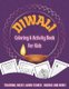 Diwali Coloring & Activity Book for Kids - Coloring, Mazes, Word search, Sudoko, and More! - Diwali Rangolis, Diyas, Festival...