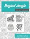 Magical Jungle - Animal Coloring Book for Adults, Stress Relief & Relaxation, (Paperback): Sunshine Publishing
