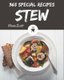 365 Special Stew Recipes - From The Stew Cookbook To The Table (Paperback): Mona Scott