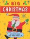 Big Christmas Activity Book For Kids Ages 6-8 - Creative Advent Entertainment for Boys and Girls. Having fun with Coloring...